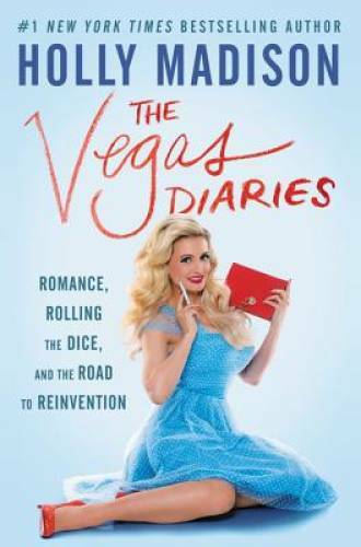 The Vegas Diaries: Romance, Rolling the Dice, and the Road to Reinvention - GOOD
