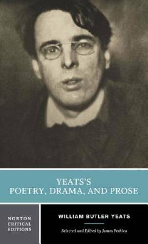 Yeats's Poetry, Drama, and Prose (Norton Critical Editions) - Paperback - GOOD