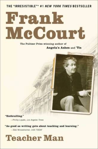Teacher Man: A Memoir - Paperback By McCourt, Frank - VERY GOOD