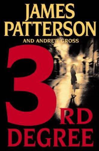 3rd Degree - Hardcover By Patterson, James - VERY GOOD