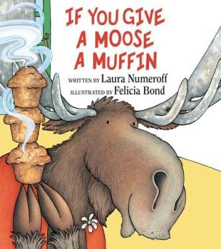 If You Give a Moose a Muffin - Hardcover By Numeroff, Laura - GOOD - image 2