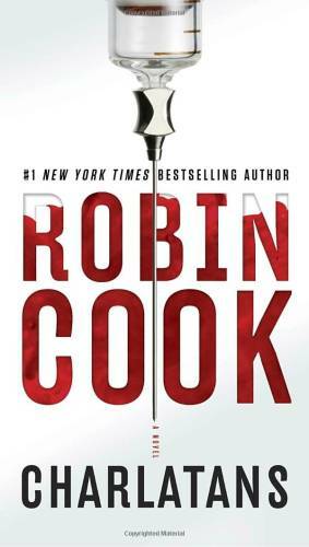 Charlatans (A Medical Thriller) - Paperback By Cook, Robin - VERY GOOD