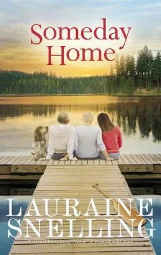 Someday Home: A Novel - Paperback By Snelling, Lauraine - GOOD - image 2