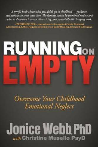 Running on Empty: Overcome Your Childhood Emotional Neglect - VERY GOOD