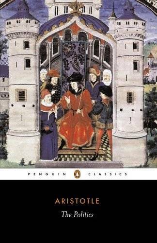 The Politics (Penguin Classics) - Paperback By Aristotle - GOOD