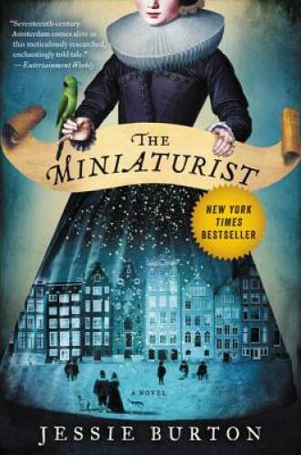 The Miniaturist: A Novel - Paperback By Burton, Jessie - VERY GOOD