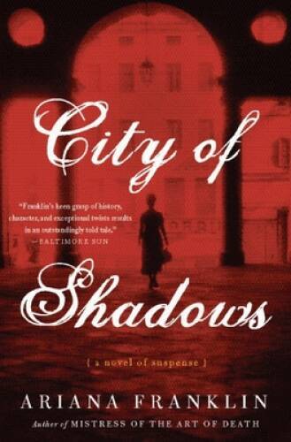 City of Shadows - Paperback By Franklin, Ariana - GOOD
