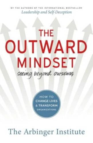 The Outward Mindset: Seeing Beyond Ourselves - Paperback - VERY GOOD - image 2