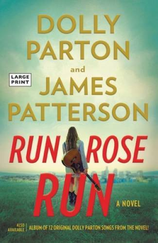 Run, Rose, Run: A Novel - Paperback By Patterson, James - GOOD