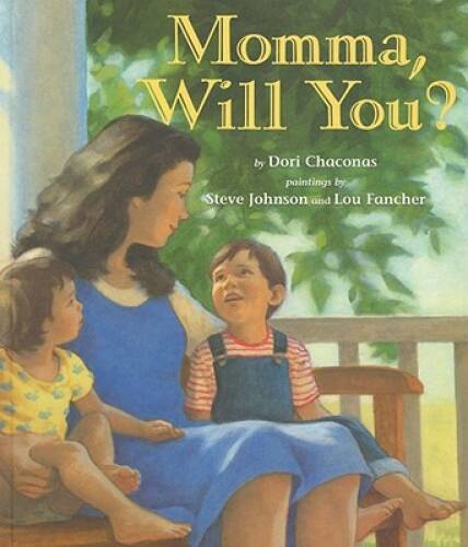 Momma, Will You? - Hardcover By Dori Chaconas - VERY GOOD