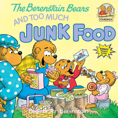 The Berenstain Bears and Too Much Junk Food - Paperback - VERY GOOD