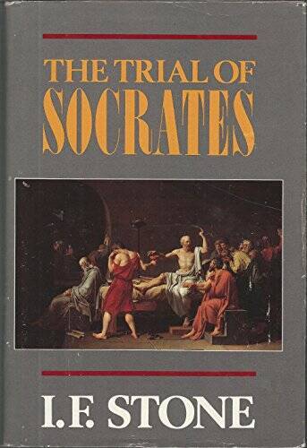 The Trial of Socrates - Hardcover By Stone, I. F. - VERY GOOD