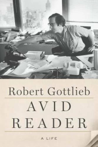 Avid Reader: A Life - Hardcover By Gottlieb, Robert - GOOD - image 2