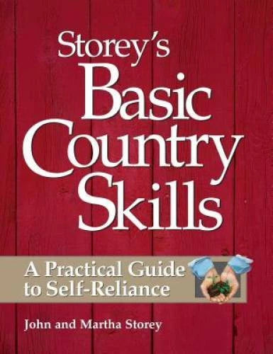 Storey's Basic Country Skills: A Practical Guide to Self-Reliance - GOOD - image 2