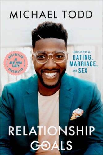 Relationship Goals: How to Win at Dating, Marriage, and Sex - Hardcover - GOOD