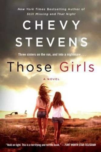 Those Girls: A Novel - Paperback By Stevens, Chevy - VERY GOOD - image 2
