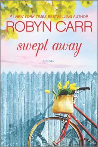 Swept Away - Paperback By Carr, Robyn - GOOD