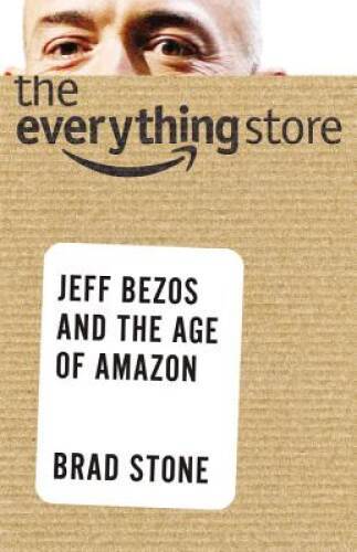 The Everything Store: Jeff Bezos and the Age of Amazon - Hardcover - VERY GOOD