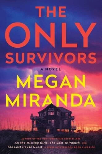 The Only Survivors: A Novel - Hardcover By Miranda, Megan - VERY GOOD - image 2