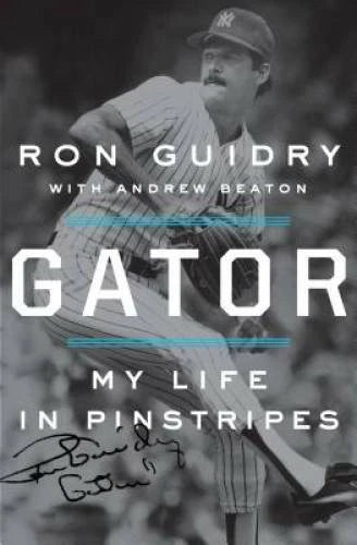 Gator: My Life in Pinstripes - Hardcover By Guidry, Ron - GOOD - image 2