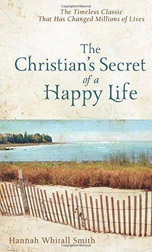 The Christian's Secret of a Happy Life - Paperback - VERY GOOD