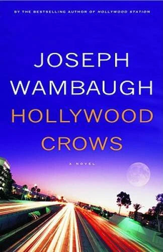 Hollywood Crows: A Novel - Hardcover By Wambaugh, Joseph - VERY GOOD - image 2