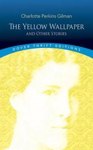 The Yellow Wallpaper and Other Stories (Dover Thrift Editions) - GOOD - image 2