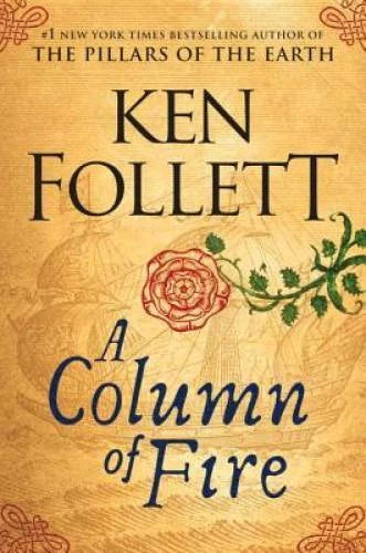 A Column of Fire (Kingsbridge) - Hardcover By Follett, Ken - VERY GOOD - image 2