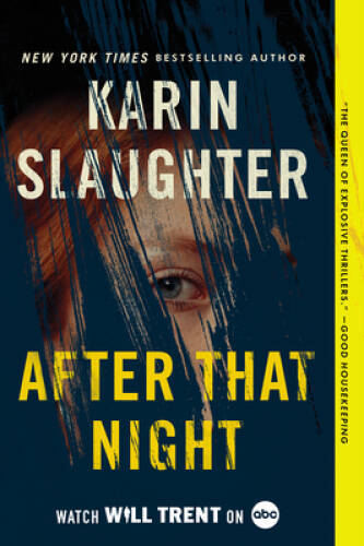 After That Night: A Will Trent Thriller (Will Trent, 11) - Paperback - GOOD