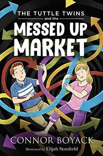 The Tuttle Twins and the Messed Up Market - Paperback - VERY GOOD