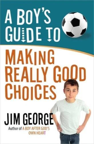 A Boy's Guide to Making Really Good Choices - Paperback - VERY GOOD - image 2