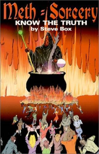 Meth=Sorcery : Know the Truth - Paperback By Box, Steve - GOOD