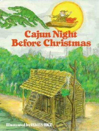Cajun Night Before ChristmasÂ® (The Night Before Christmas Series) - GOOD