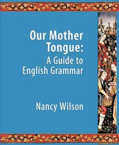Our Mother Tongue: An Introductory Guide to English Grammar - VERY GOOD