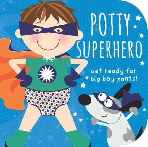 Potty Superhero: Get Ready for Big Boy Pants! - Board book - GOOD - image 2