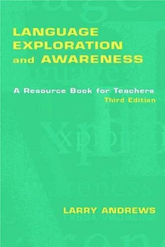 Language Exploration and Awareness: A Resource Book for Teachers - GOOD