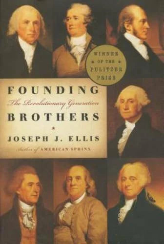 Founding Brothers: The Revolutionary Generation - Hardcover - VERY GOOD - image 2
