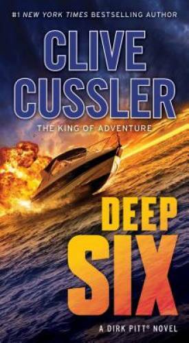 Deep Six (Dirk Pitt Adventure) - Mass Market Paperback By Cussler, Clive - GOOD