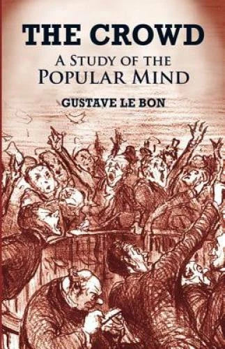 The Crowd: A Study of the Popular Mind - Paperback - VERY GOOD - image 2