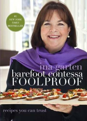 Barefoot Contessa Foolproof: Recipes You Can Trust - Hardcover - VERY GOOD