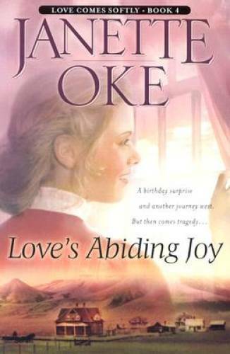 Love's Abiding Joy (Love Comes Softly Series #4) (Volume 4) - Paperback - GOOD