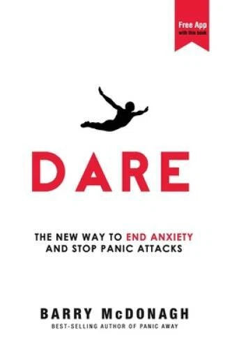 Dare: The New Way to End Anxiety and Stop Panic Attacks - Paperback - GOOD - image 2