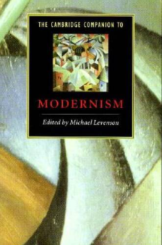 The Cambridge Companion to Modernism (Cambridge Companions to Literature) - GOOD