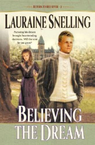 Believing the Dream (Return to Red River 2) - Paperback - ACCEPTABLE