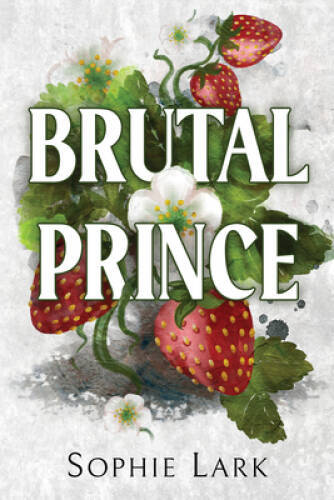 Brutal Prince (Brutal Birthright, 1) - Paperback By Lark, Sophie - VERY GOOD