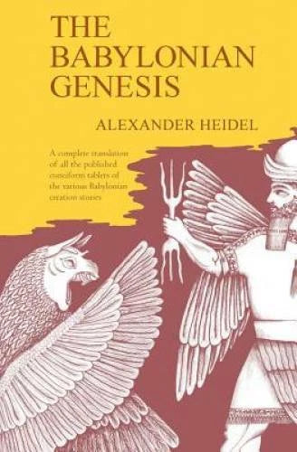 The Babylonian Genesis: The Story of Creation - Paperback - GOOD - image 2