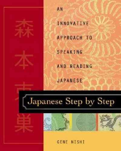 Japanese Step by Step : An Innovative Approach to Speaking and Reading J - GOOD - image 2