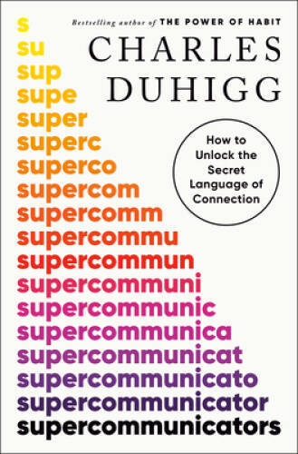 Supercommunica<wbr/>tors: How to Unlock the Secret Language of Connection - GOOD