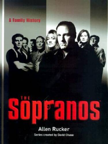The Sopranos: A Family History - Hardcover By Rucker, Allen - GOOD