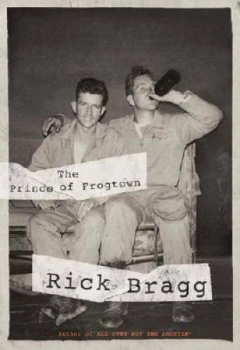 The Prince of Frogtown - Hardcover By Bragg, Rick - GOOD - image 2